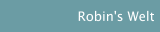 Robin's Welt